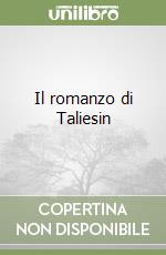 Il romanzo di Taliesin libro