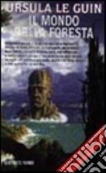 Il mondo della foresta libro