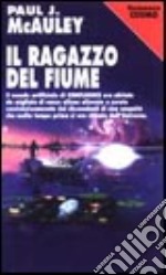 Il ragazzo del fiume libro