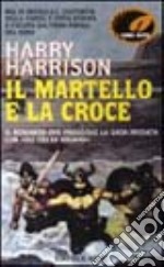 Il martello e la croce libro