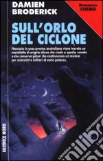 Sull'orlo del ciclone libro