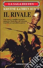 La saga dei Fey. Il rivale libro