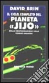 Il ciclo completo del pianeta Jijo libro