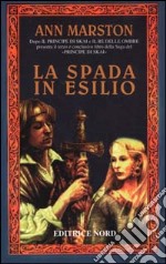 La spada in esilio libro