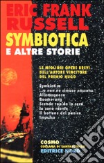 Symbiotica e altre storie libro