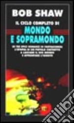 Ciclo di mondo e sopramondo libro