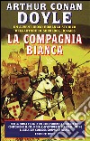 La compagnia bianca libro