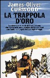 La trappola d'oro libro