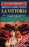 La saga dei Fey. La vittoria libro