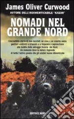 Nomadi nel grande Nord libro