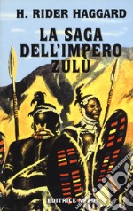 La saga dell'impero Zulù libro