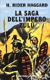 La saga dell'impero Zulù libro