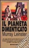 Il pianeta dimenticato libro di Leinster Murray
