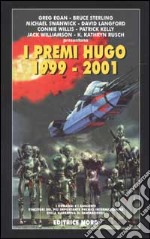 I premi Hugo 1999-2001 libro