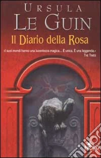 Il diario della rosa libro