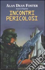 Incontri pericolosi libro