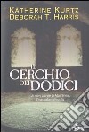 Il cerchio dei dodici libro