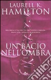 Un bacio nell'ombra libro