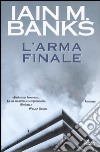 L'arma finale libro