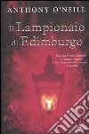 Il lampionaio di Edimburgo libro di O'Neill Anthony