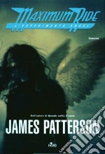 L'esperimento Angel. Maximum Ride libro