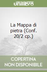 La Mappa di pietra (Conf. 20/2 cp.) libro