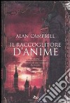 Il raccoglitore di anime libro