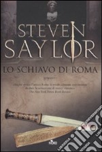 Lo schiavo di Roma libro