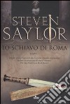 Lo schiavo di Roma libro