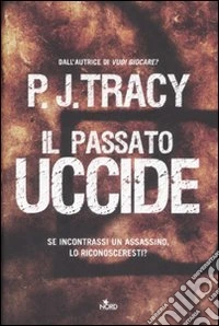 Il passato uccide libro