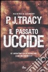 Il passato uccide libro