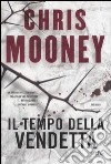 Il tempo della vendetta libro