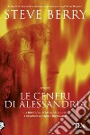 Le ceneri di Alessandria libro