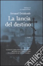 La lancia del destino libro