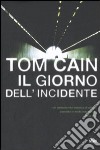 Il giorno dell'incidente libro