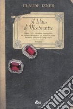 Il delitto di Montmartre libro