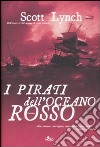 I pirati dell'oceano rosso libro