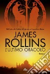 L'ultimo oracolo libro di Rollins James