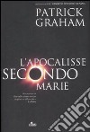 L'Apocalisse secondo Marie libro di Graham Patrick