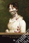 Orgoglio e pregiudizio e zombie libro