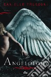 Angelology libro di Trussoni Danielle