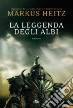 La Leggenda degli albi libro