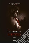 Hunted. La casa della notte libro