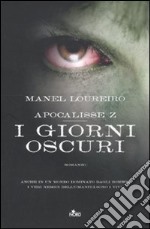 Apocalisse Z. I giorni oscuri libro