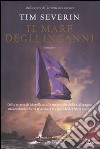 Il mare degli inganni libro di Severin Tim