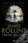 L'Altare dell'Eden libro di Rollins James