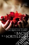 Il bacio e il sortilegio libro