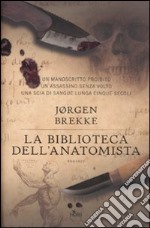 La biblioteca dell'anatomista libro usato