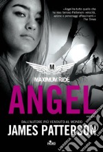 Angel. Maximum Ride libro