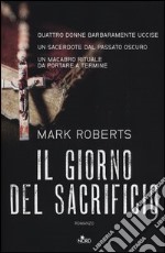 Il giorno del sacrificio libro